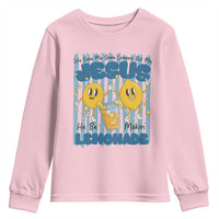 Jesus Lemonade Youth Sweatshirt Life Gave Me Some Lemons