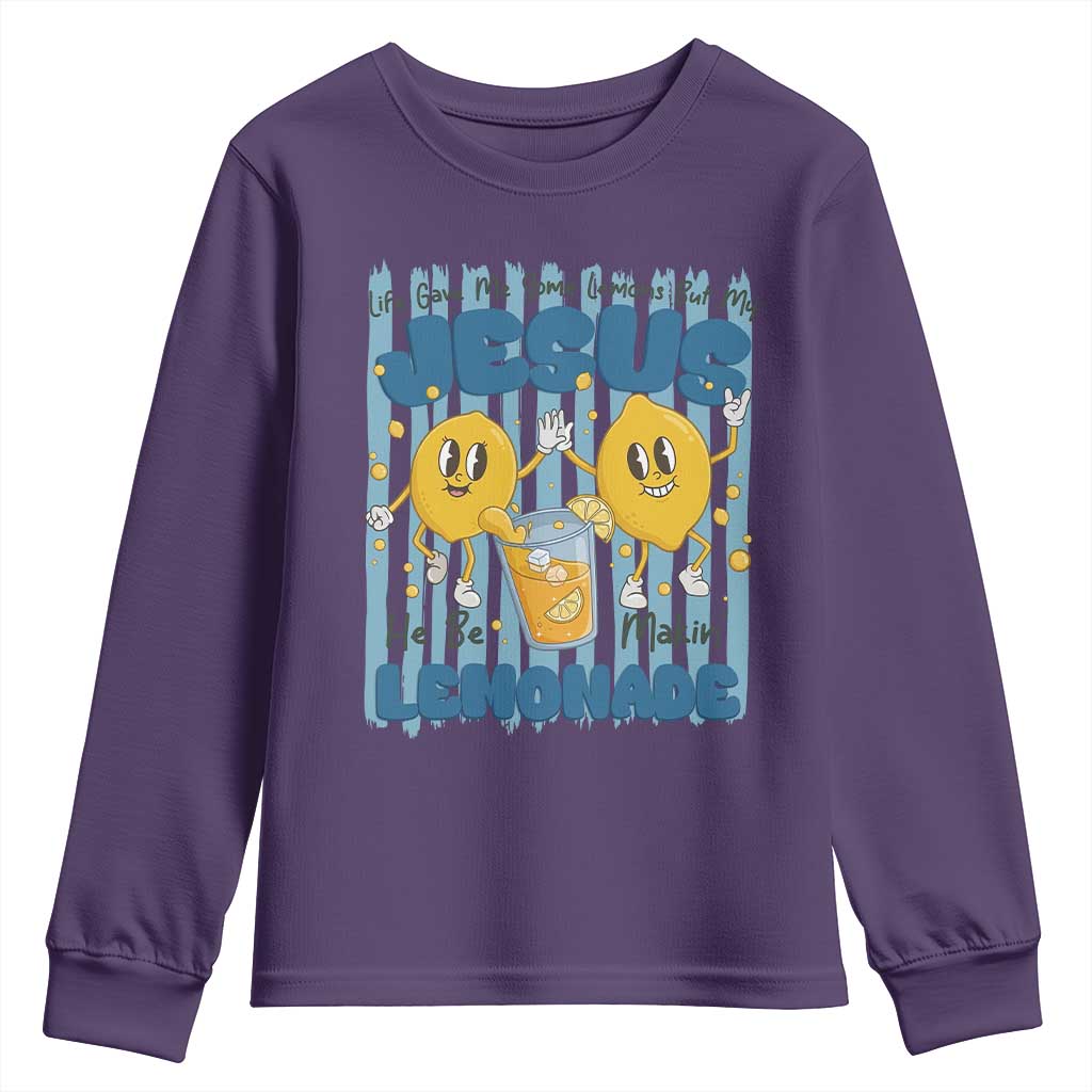 Jesus Lemonade Youth Sweatshirt Life Gave Me Some Lemons