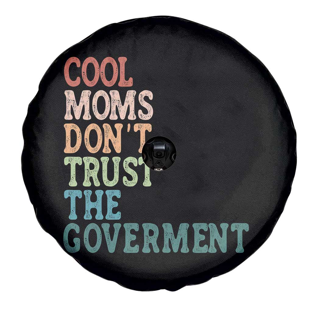 Cool Moms Don't Trust the Government Spare Tire Cover Funny Mom Anti Government