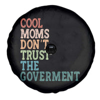 Cool Moms Don't Trust the Government Spare Tire Cover Funny Mom Anti Government