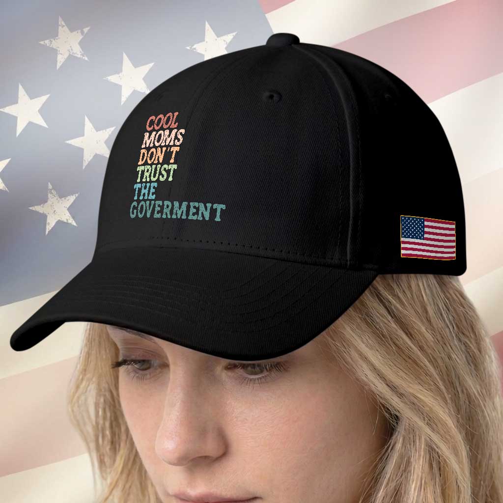 Cool Moms Don't Trust the Government Baseball Cap Funny Mom Anti Government