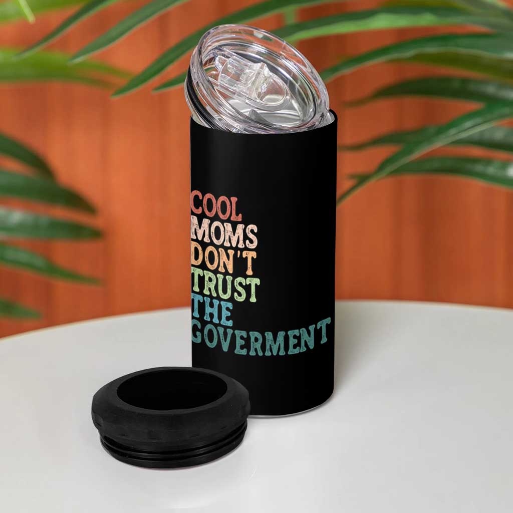 Cool Moms Don't Trust the Government 4 in 1 Can Cooler Tumbler Funny Mom Anti Government