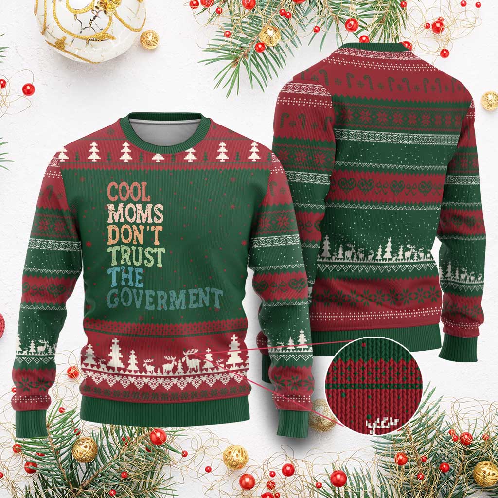 Cool Moms Don't Trust the Government Ugly Christmas Sweater Funny Mom Anti Government