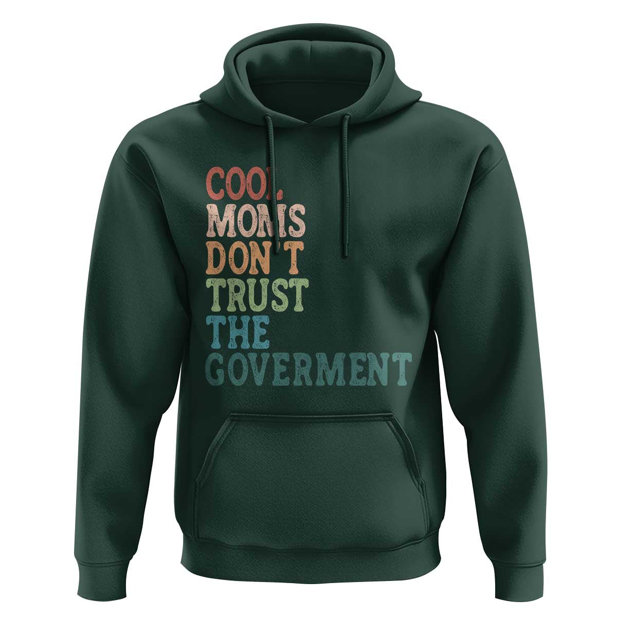 Cool Moms Don't Trust the Government Hoodie Funny Mom Anti Government