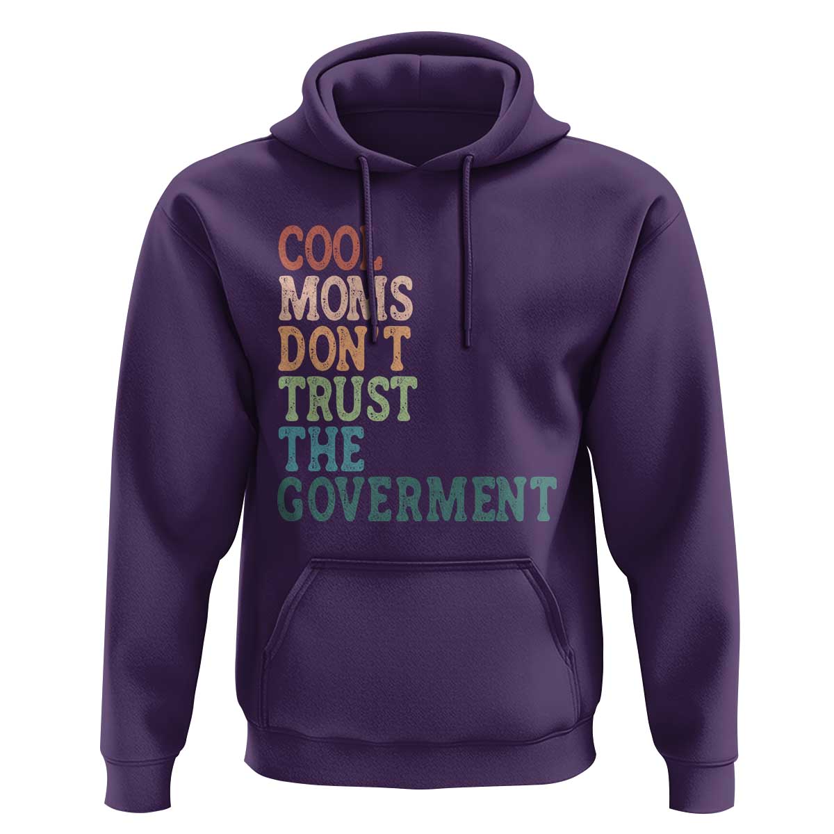 Cool Moms Don't Trust the Government Hoodie Funny Mom Anti Government