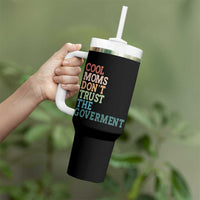 Cool Moms Don't Trust the Government Tumbler With Handle Funny Mom Anti Government