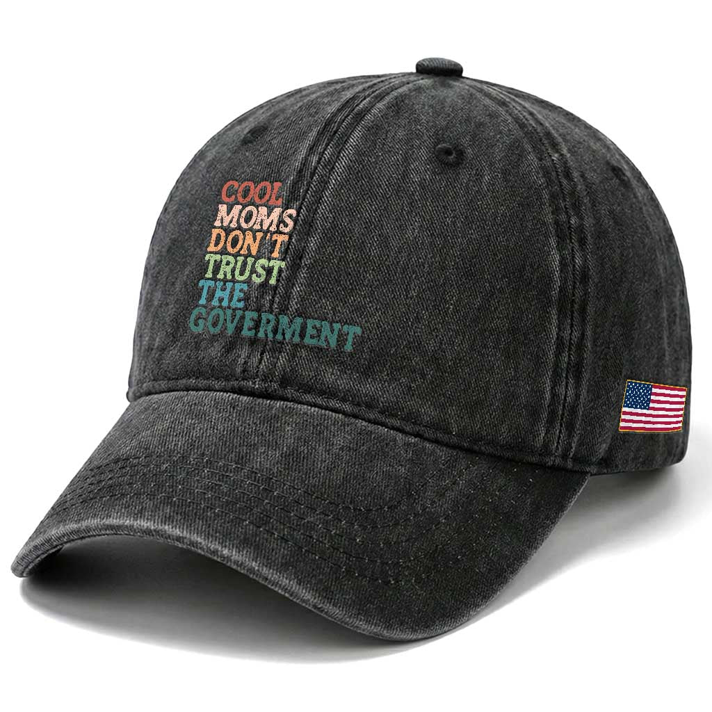 Cool Moms Don't Trust the Government Washed Cotton Baseball Cap Funny Mom Anti Government