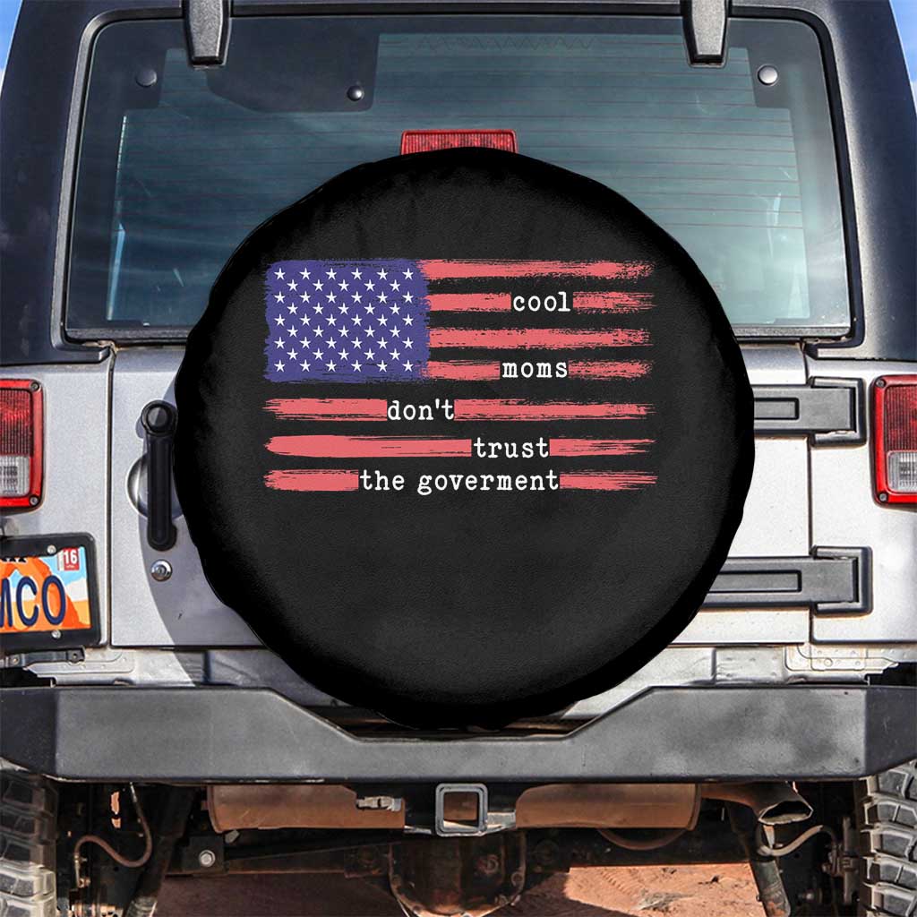 Cool Moms Don't Trust the Government Spare Tire Cover Patrioctic Mama Anti Government