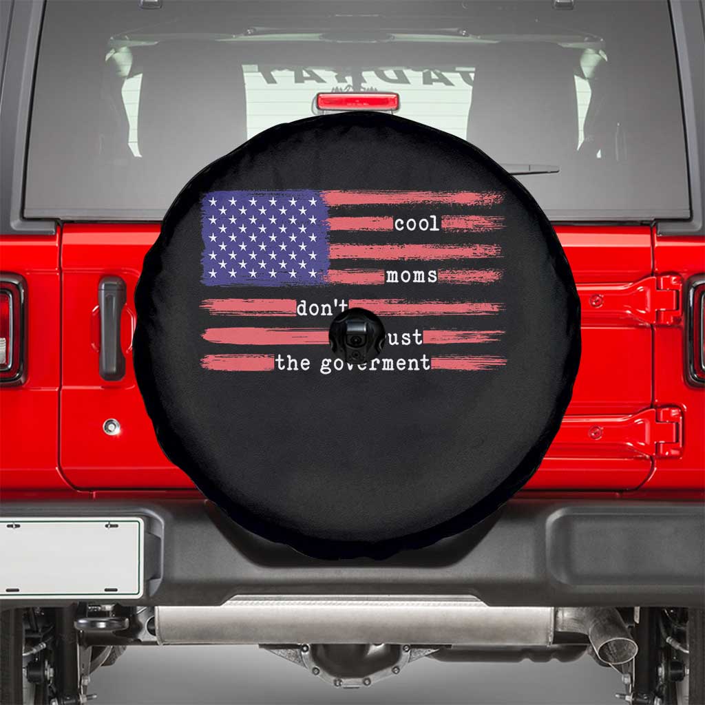 Cool Moms Don't Trust the Government Spare Tire Cover Patrioctic Mama Anti Government