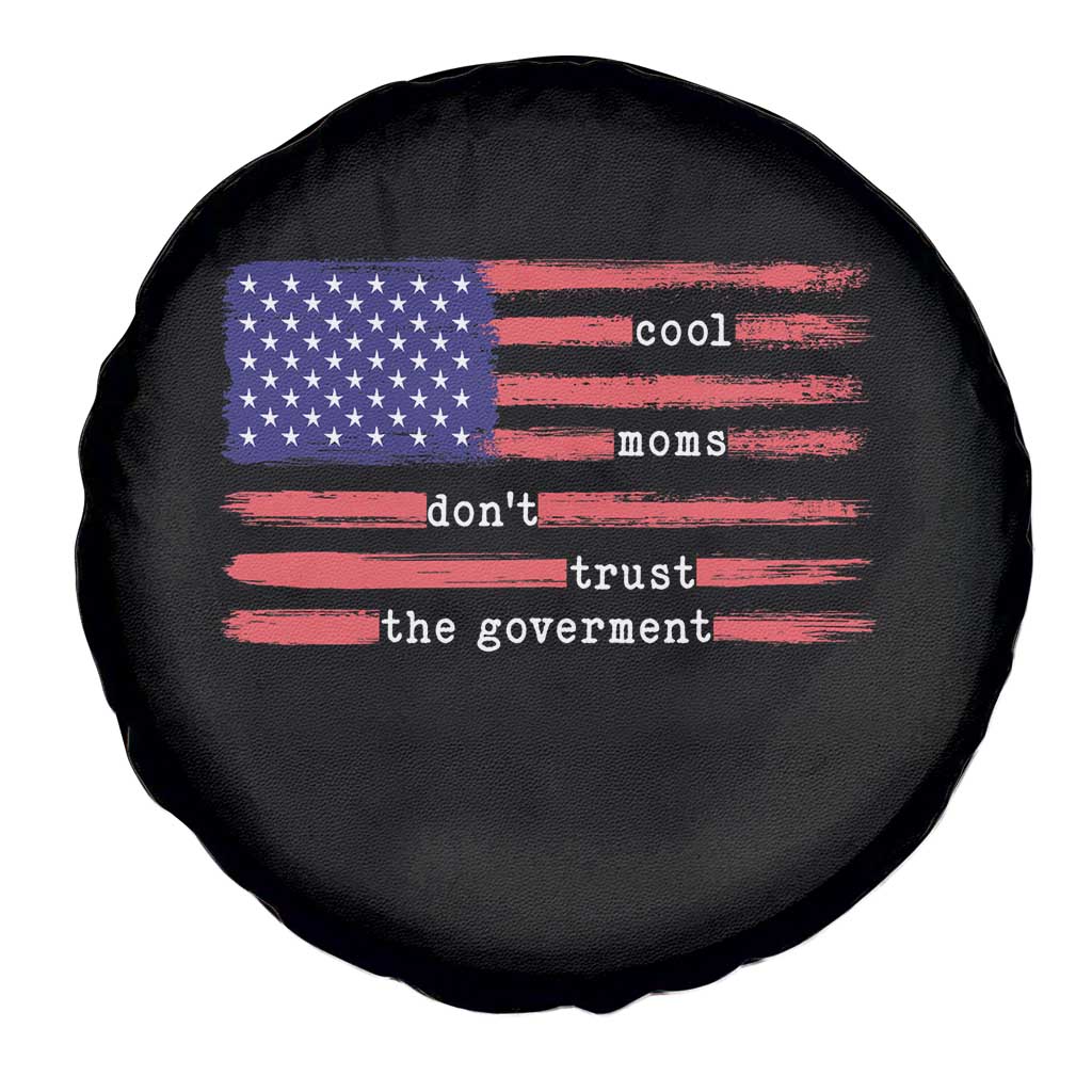 Cool Moms Don't Trust the Government Spare Tire Cover Patrioctic Mama Anti Government