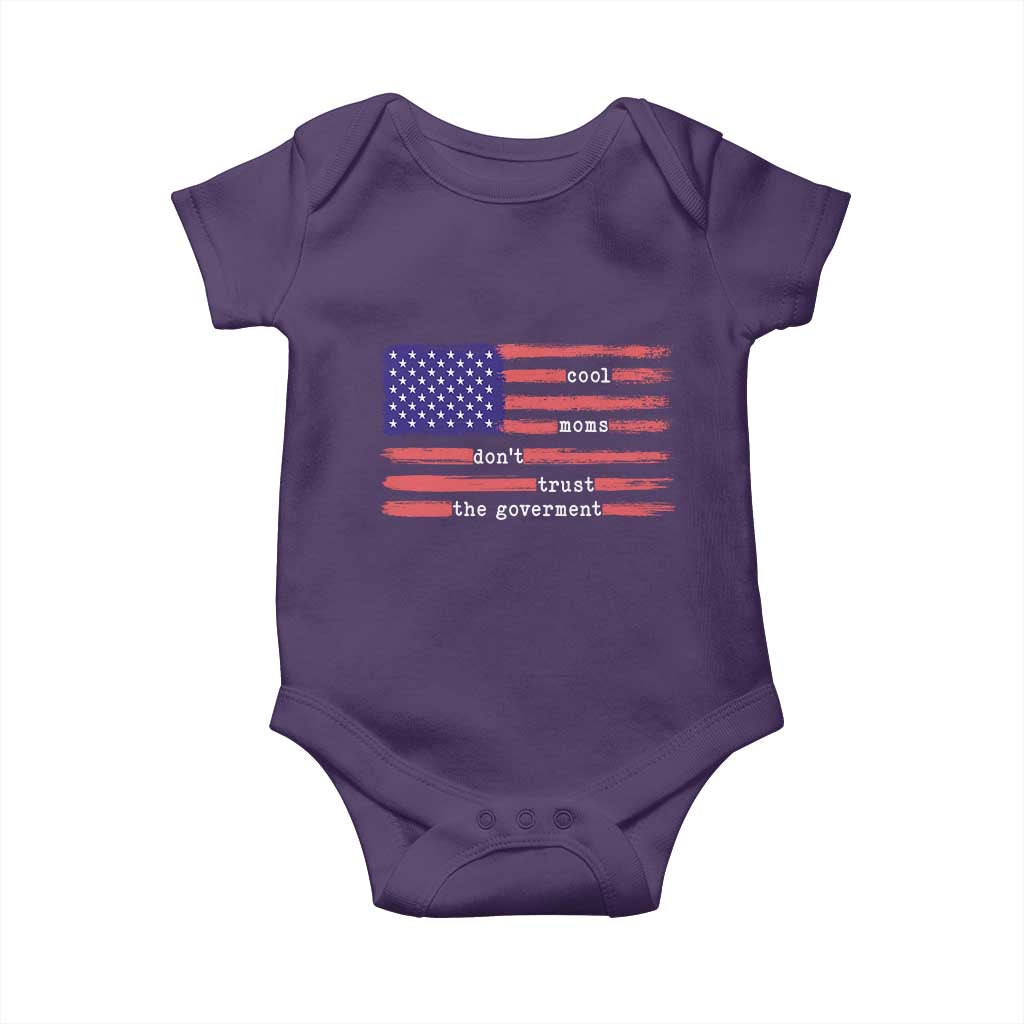 Cool Moms Don't Trust the Government Baby Onesie Patrioctic Mama Anti Government