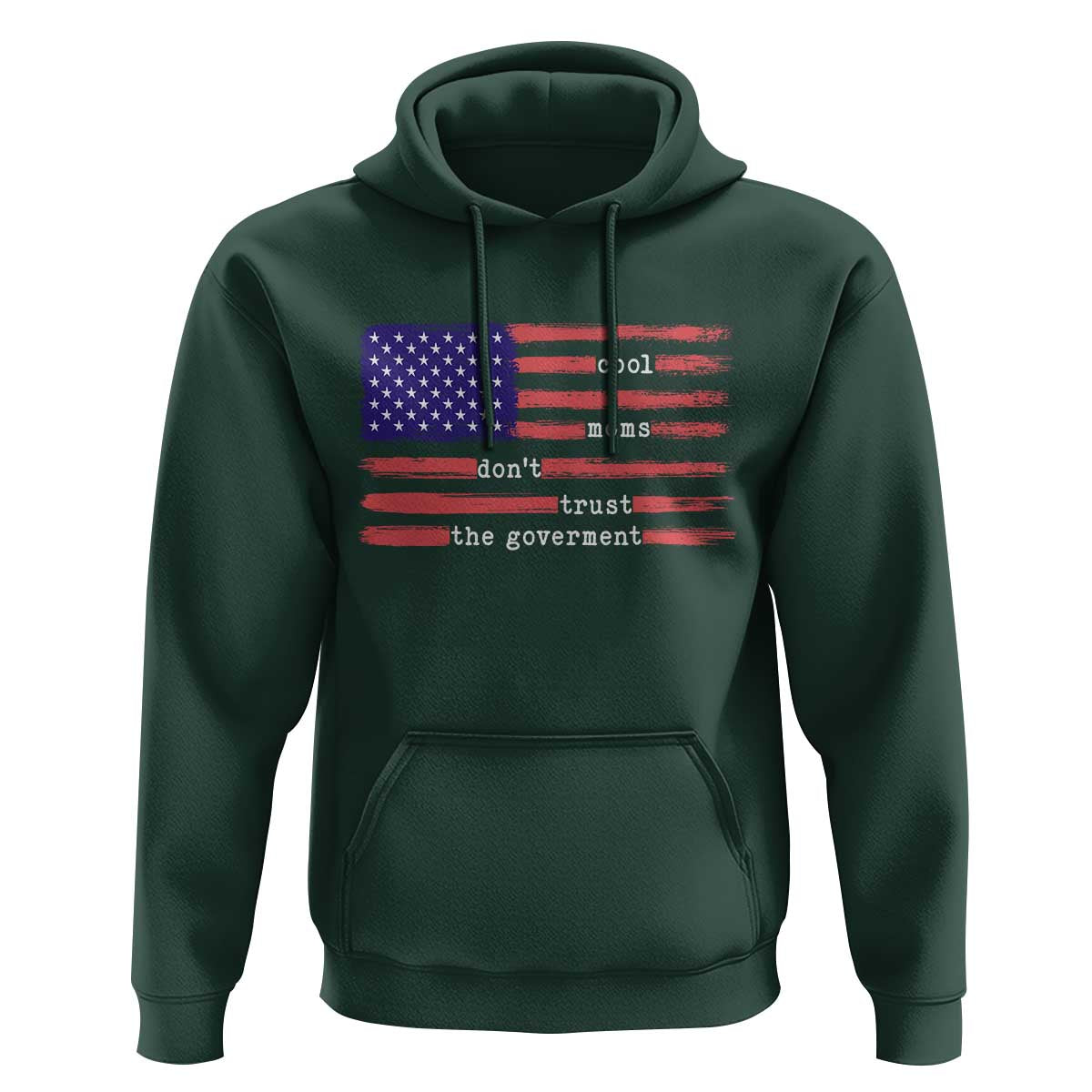 Cool Moms Don't Trust the Government Hoodie Patrioctic Mama Anti Government
