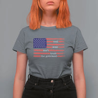 Cool Moms Don't Trust the Government T Shirt For Women Patrioctic Mama Anti Government