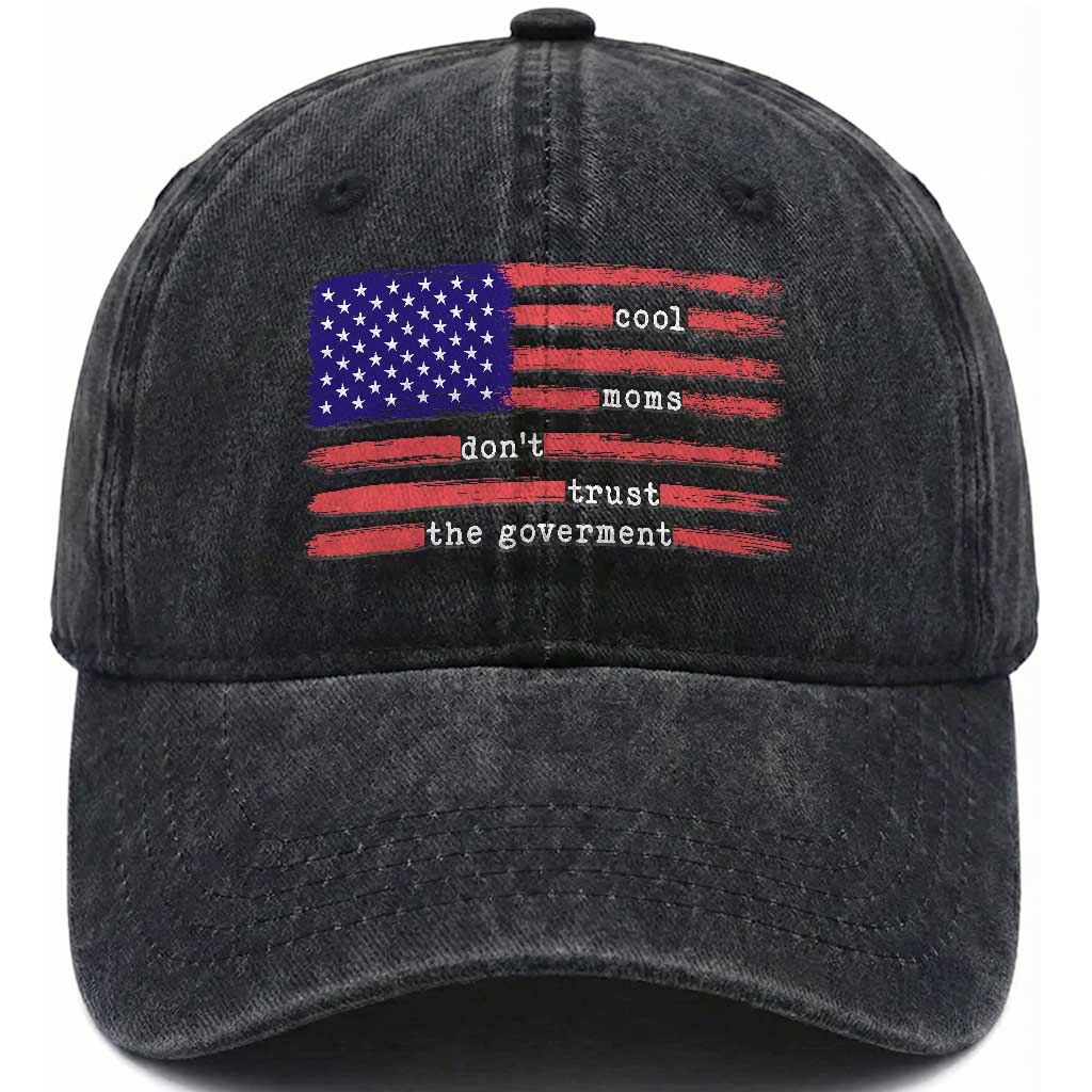 Cool Moms Don't Trust the Government Washed Cotton Baseball Cap Patrioctic Mama Anti Government