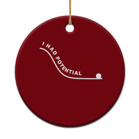 I Had Potential Ceramic Ornament Funny Sci-Fi Book Lover