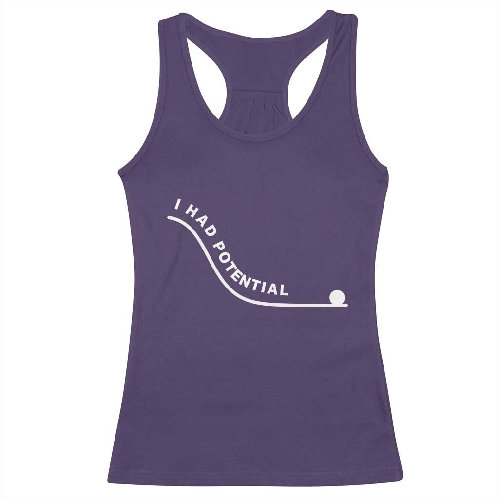 I Had Potential Racerback Tank Top Funny Sci-Fi Book Lover