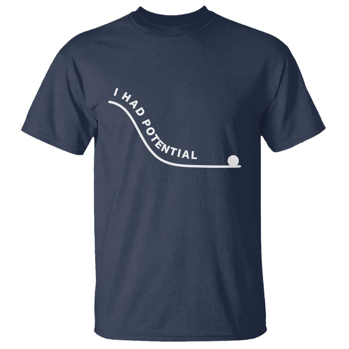 I Had Potential T Shirt Funny Sci-Fi Book Lover