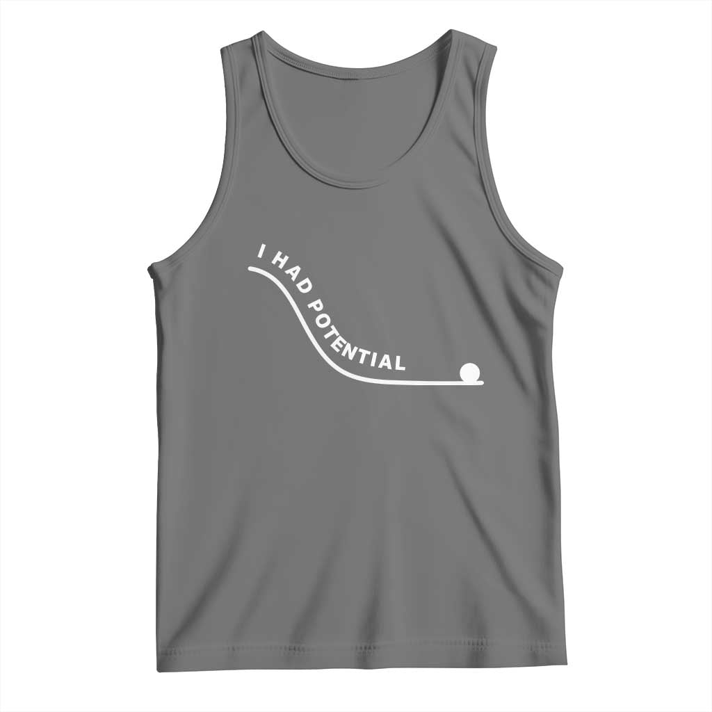 I Had Potential Tank Top Funny Sci-Fi Book Lover