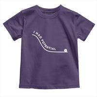 I Had Potential Toddler T Shirt Funny Sci-Fi Book Lover