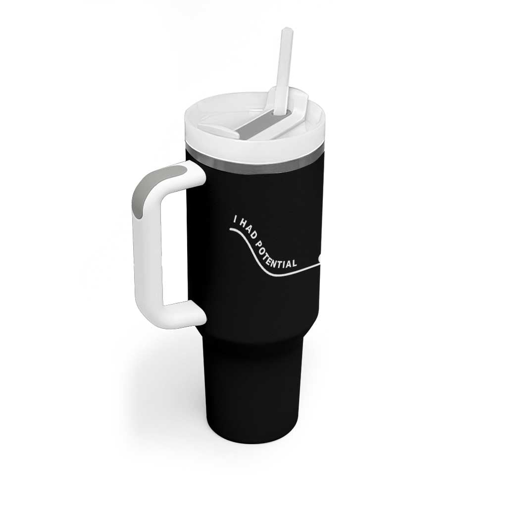 I Had Potential Tumbler With Handle Funny Sci-Fi Book Lover