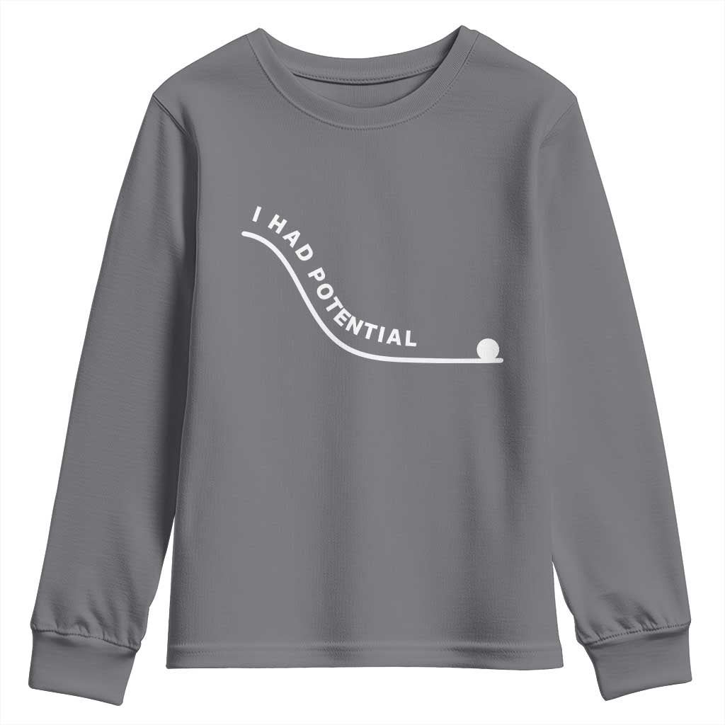 I Had Potential Youth Sweatshirt Funny Sci-Fi Book Lover