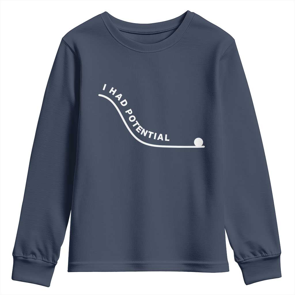 I Had Potential Youth Sweatshirt Funny Sci-Fi Book Lover