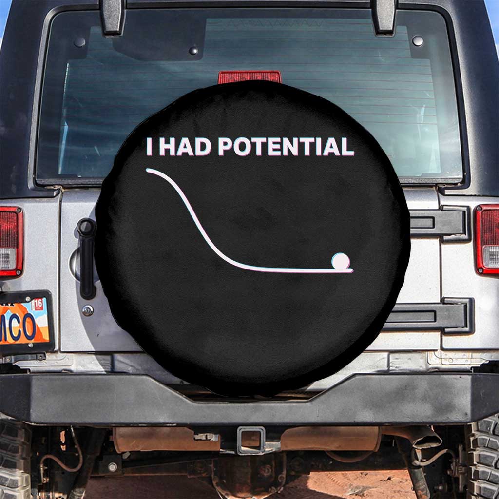 I Had Potential Spare Tire Cover Funny Physics Teacher Motivational Quote