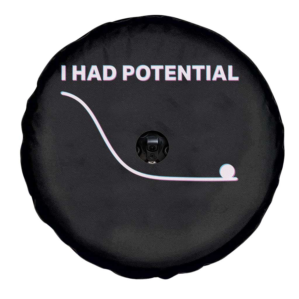 I Had Potential Spare Tire Cover Funny Physics Teacher Motivational Quote