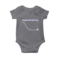 I Had Potential Baby Onesie Funny Physics Teacher Motivational Quote
