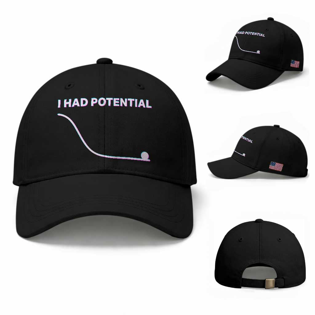 I Had Potential Baseball Cap Funny Physics Teacher Motivational Quote