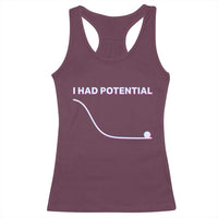 I Had Potential Racerback Tank Top Funny Physics Teacher Motivational Quote
