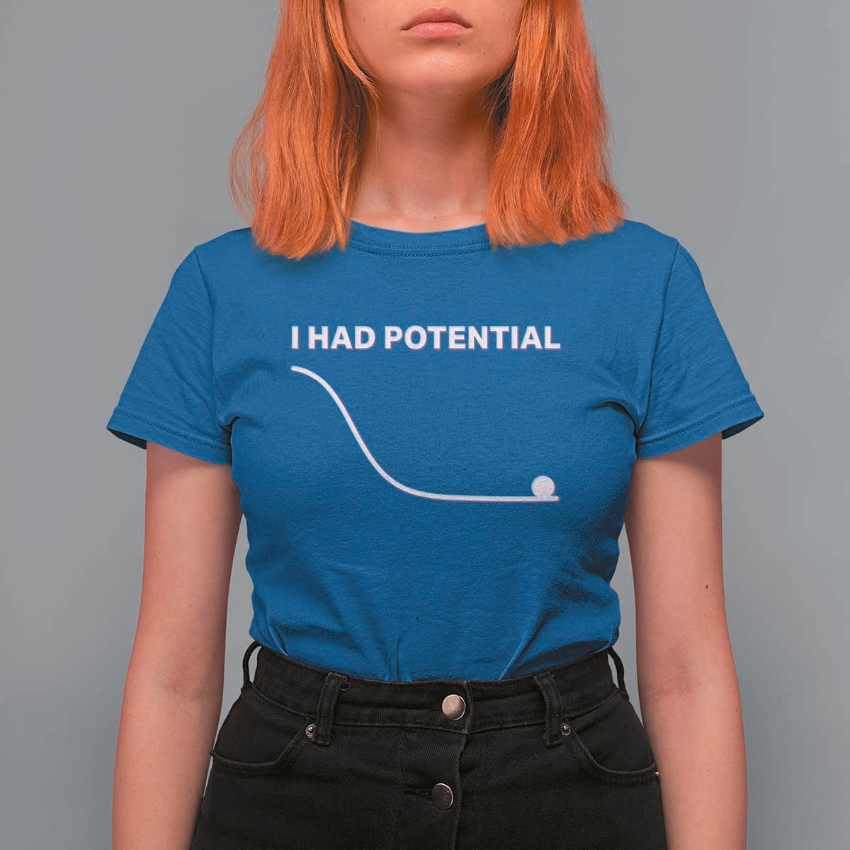 I Had Potential T Shirt For Women Funny Physics Teacher Motivational Quote