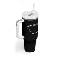 I Had Potential Tumbler With Handle Funny Physics Teacher Motivational Quote
