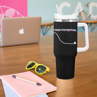 I Had Potential Tumbler With Handle Funny Physics Teacher Motivational Quote