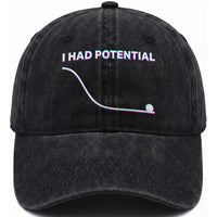 I Had Potential Washed Cotton Baseball Cap Funny Physics Teacher Motivational Quote