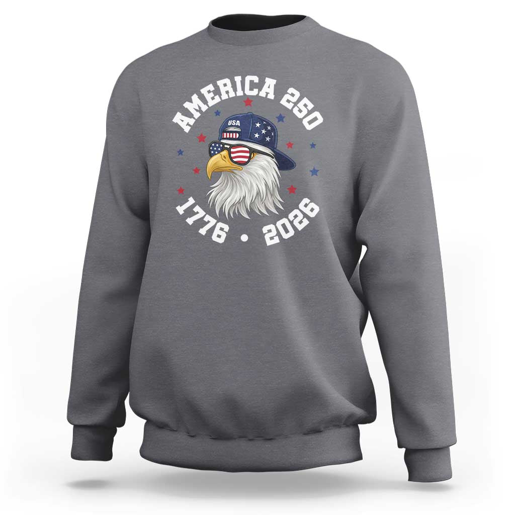 250 Years American Anniversary Sweatshirt Patriotic Bald Eagle Fourth of July