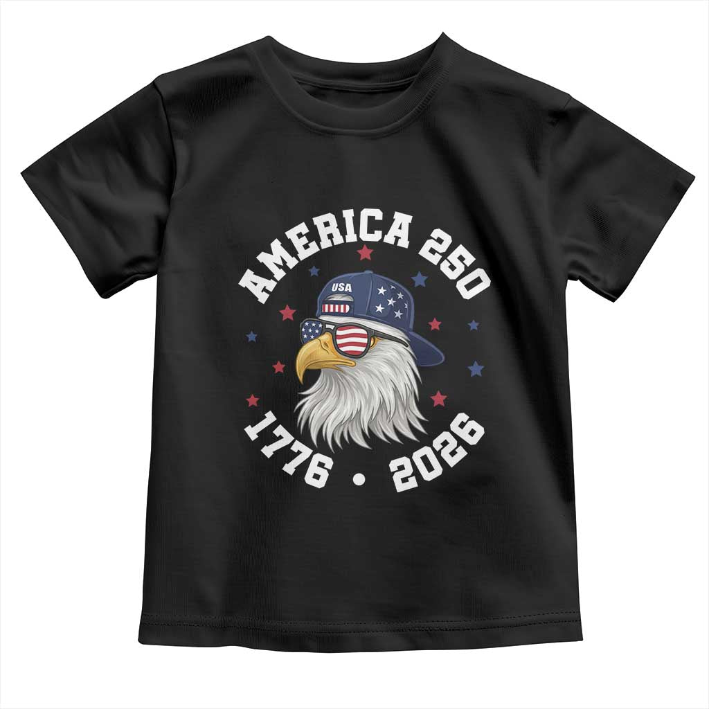 250 Years American Anniversary Toddler T Shirt Patriotic Bald Eagle Fourth of July