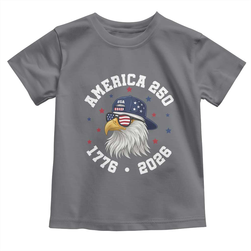 250 Years American Anniversary Toddler T Shirt Patriotic Bald Eagle Fourth of July