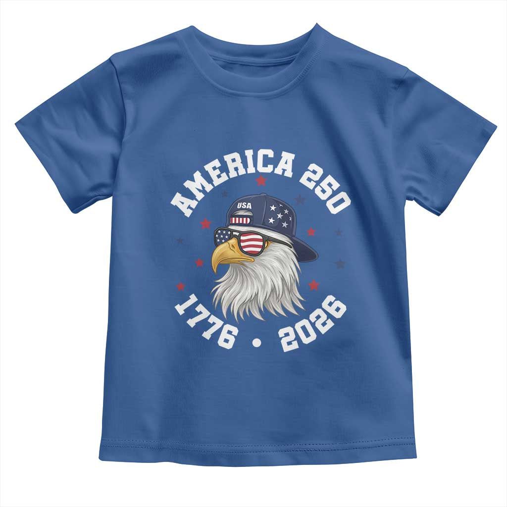 250 Years American Anniversary Toddler T Shirt Patriotic Bald Eagle Fourth of July