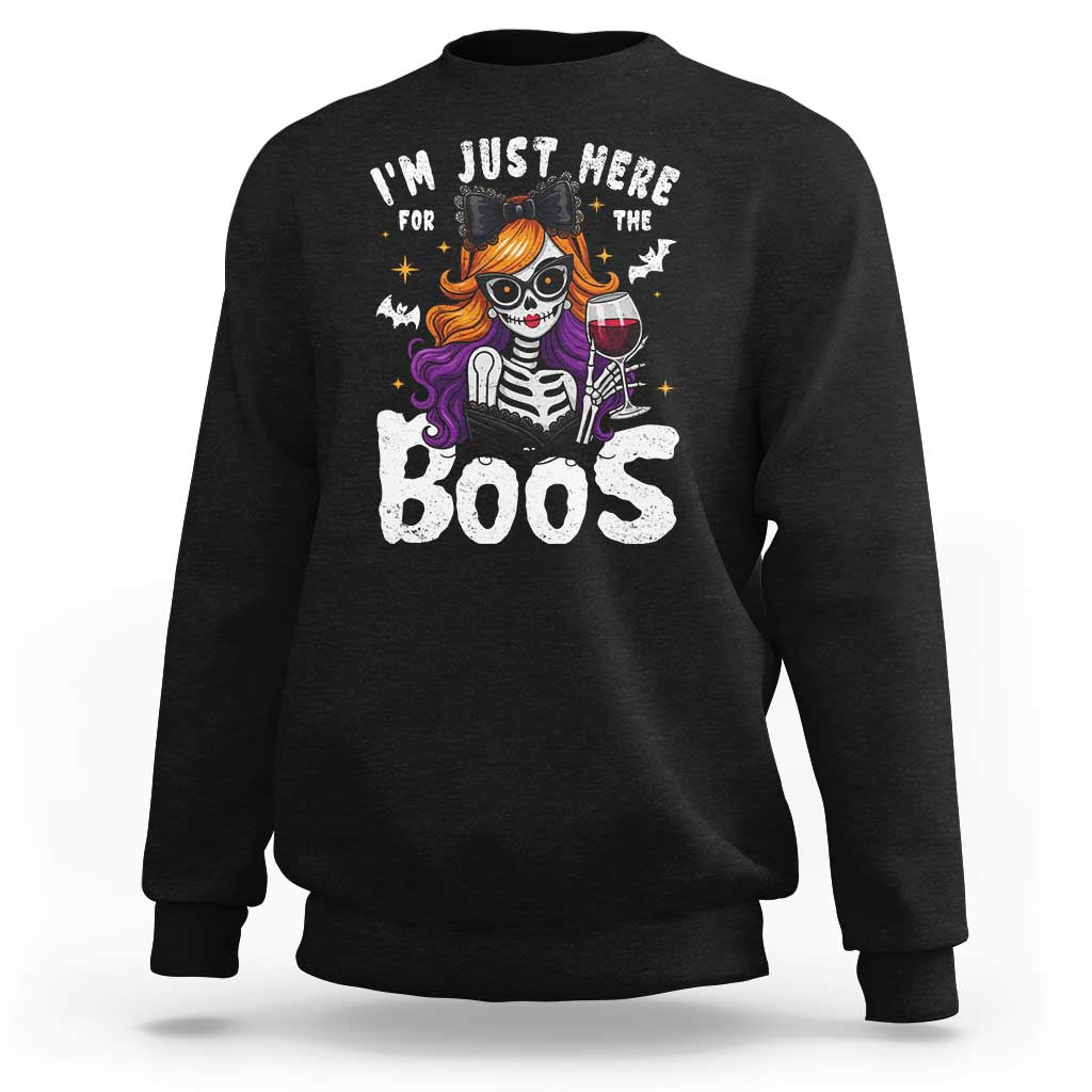 Funny Skull Halloween Sweatshirt I Am Just Here For The Boos Skeleton Party Girl - Wonder Print Shop