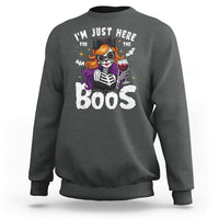 Funny Skull Halloween Sweatshirt I Am Just Here For The Boos Skeleton Party Girl - Wonder Print Shop