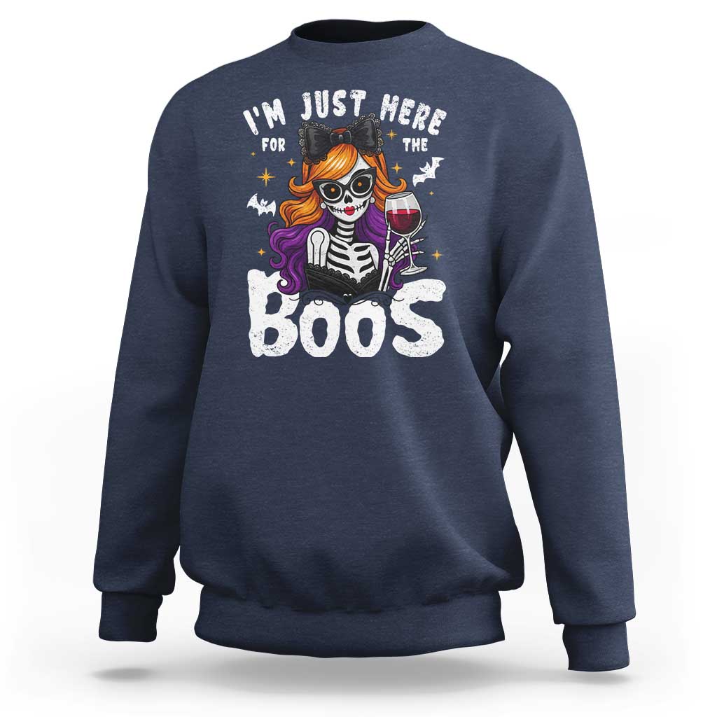 Funny Skull Halloween Sweatshirt I Am Just Here For The Boos Skeleton Party Girl - Wonder Print Shop