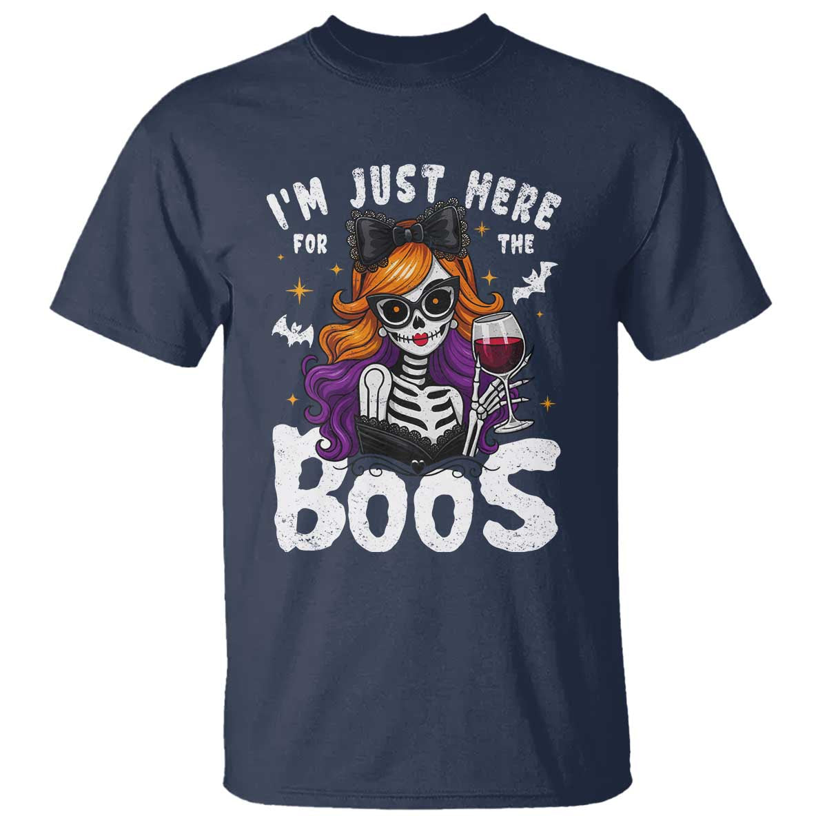 Funny Skull Halloween T Shirt I Am Just Here For The Boos Skeleton Party Girl - Wonder Print Shop
