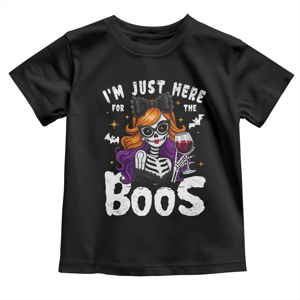 Funny Skull Halloween Toddler T Shirt I Am Just Here For The Boos Skeleton Party Girl - Wonder Print Shop