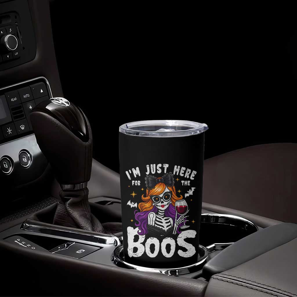 Funny Skull Halloween Tumbler Cup I Am Just Here For The Boos Skeleton Party Girl