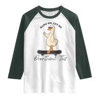 Hang On Let Me Overthinking This Raglan Shirt Funny Duck Skateboard Sarcastic Skater - Wonder Print Shop