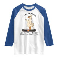 Hang On Let Me Overthinking This Raglan Shirt Funny Duck Skateboard Sarcastic Skater - Wonder Print Shop
