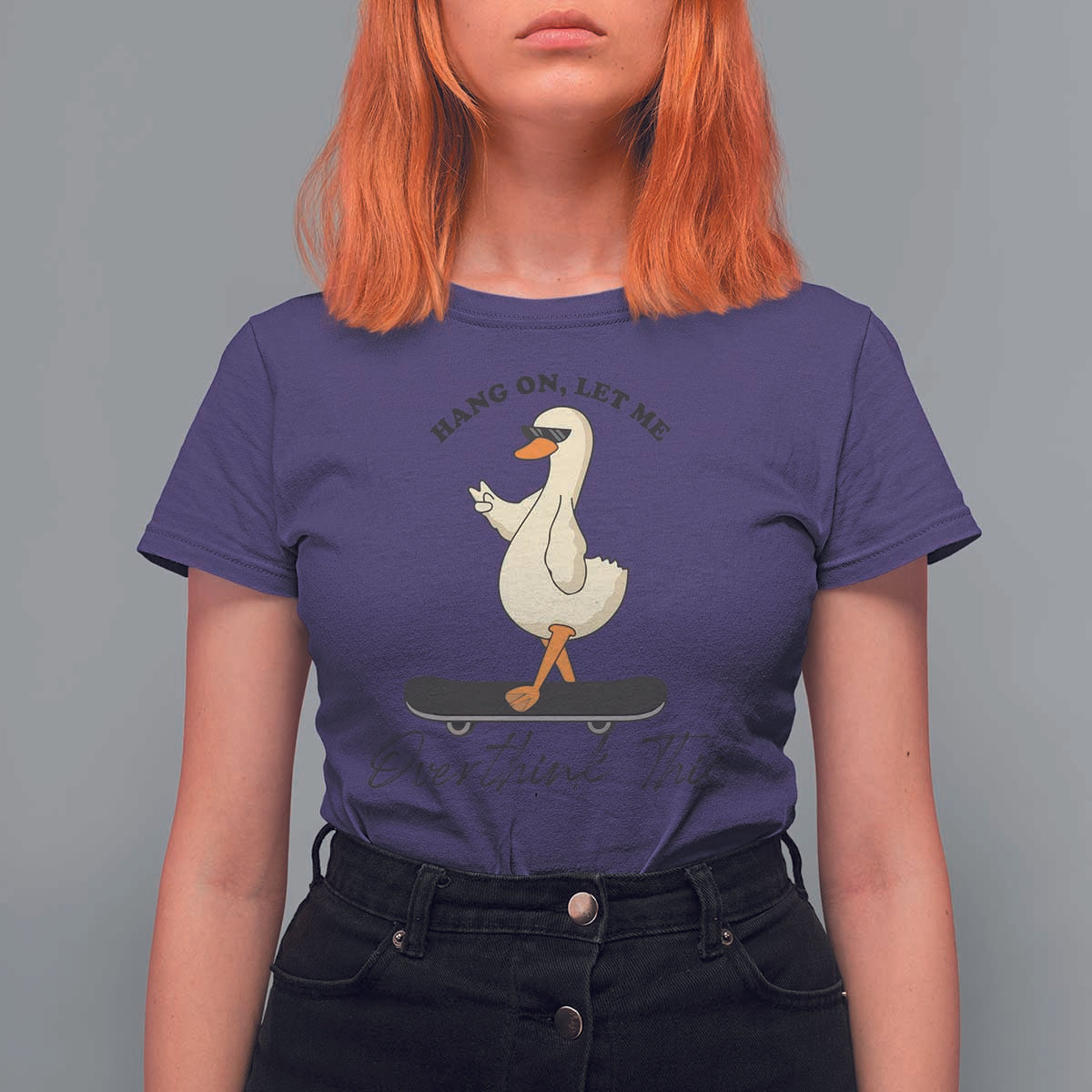 Hang On Let Me Overthinking This T Shirt For Women Funny Duck Skateboard Sarcastic Skater - Wonder Print Shop