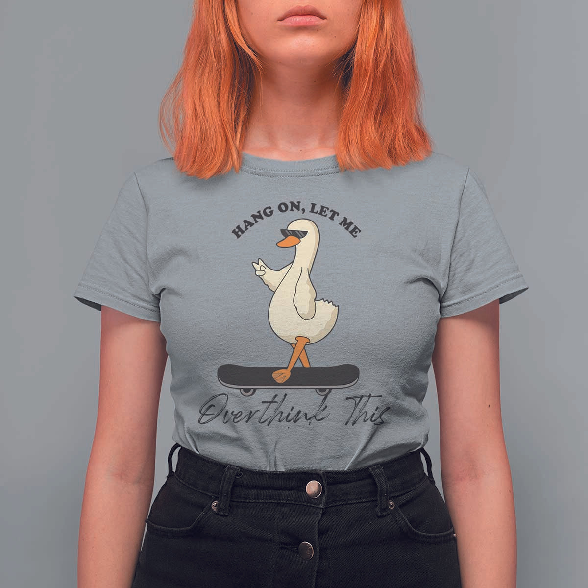 Hang On Let Me Overthinking This T Shirt For Women Funny Duck Skateboard Sarcastic Skater - Wonder Print Shop