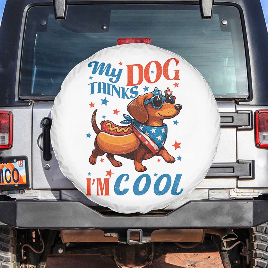 Funny Patriotic Dachshund Spare Tire Cover My Dog Thinks I Am Cool USA Dog Lover - Wonder Print Shop